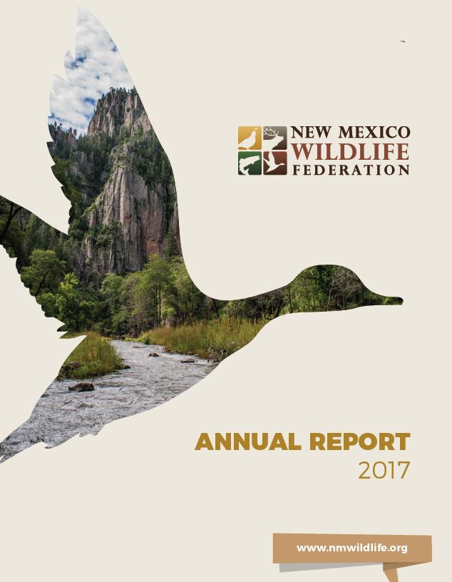 Annual Report 2017 New Mexico Wildlife Federation New Mexico Wildlife Federation 9616
